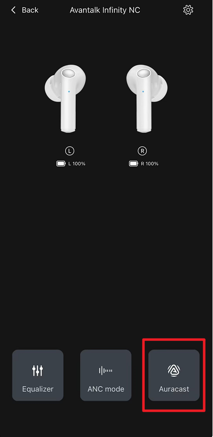 Tap Auracast on the Avantalk Infinity NC App screen